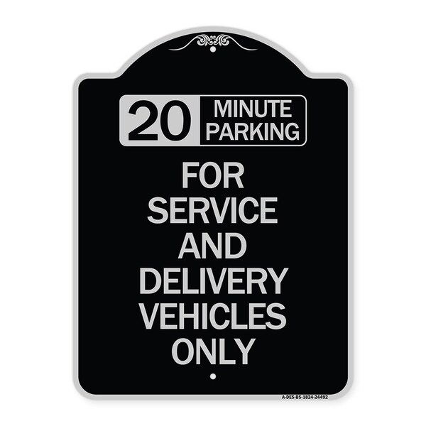 20 Minutes Parking for Service & Delivery Vehicles Heavy-Gauge Alum Sign, 24" x 18", BS-1824-24492